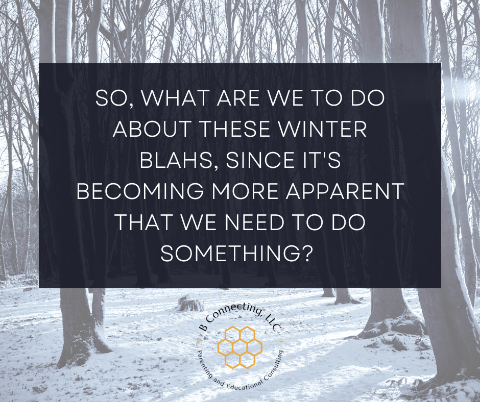 Combatting the Winter&nbsp;Blahs